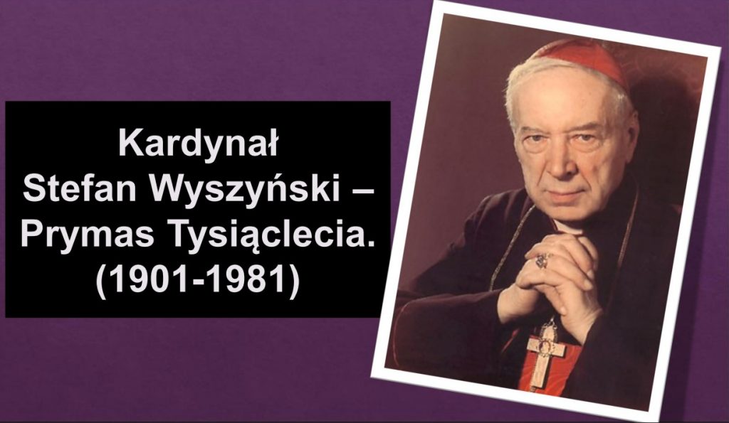 Napis po lewej stronie "Kardynał Stefan Wyszyński – Prymas Tysiąclecia (1901-1981)", po prawej stronie zdjecia Stefana Wyszyńskiego.