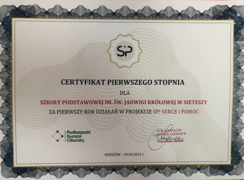 Certyfikat Pierwszego Stopnia dl Szkoły Podstwawoej w sieteszy za pierwszy rok działan w programie SP! Serce i Pomoc