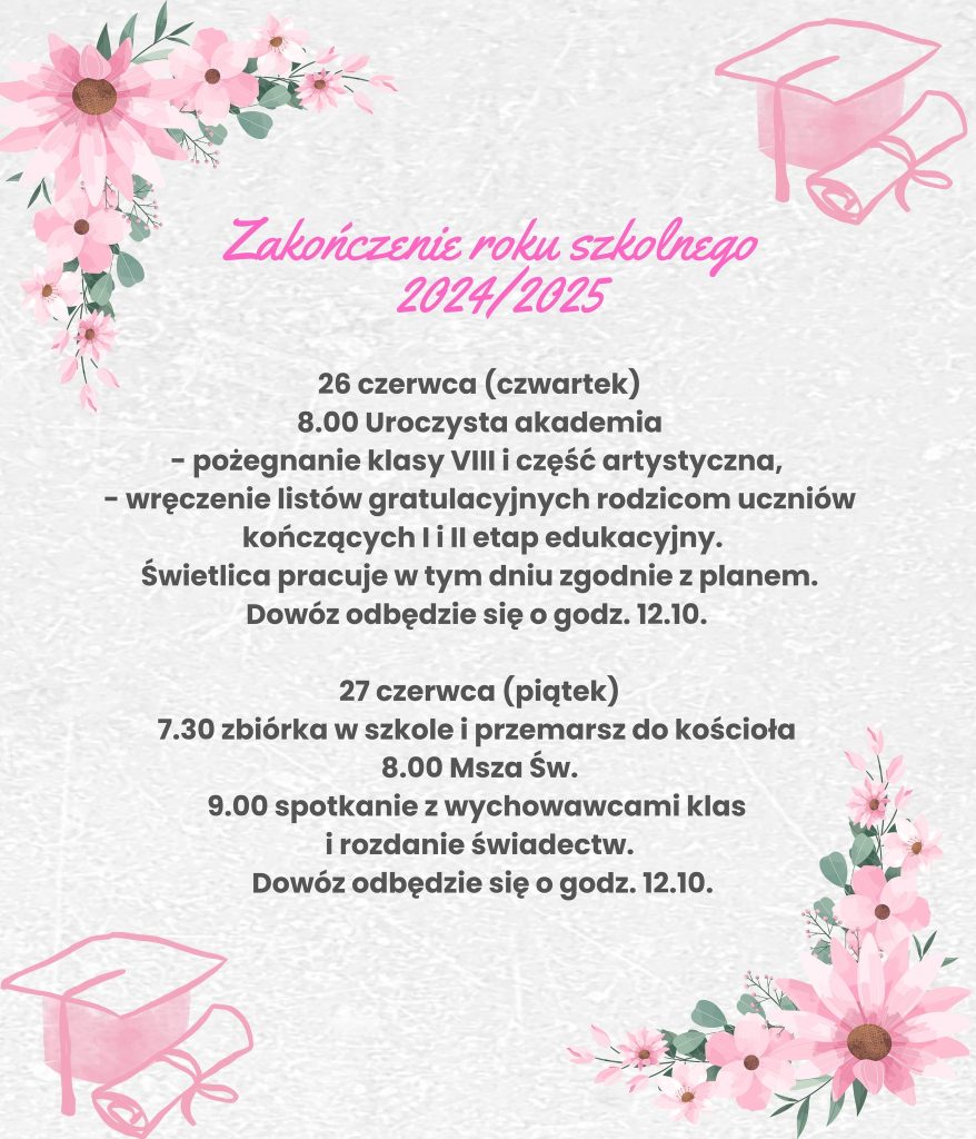 Plakat z informacją dotyczącą zakończenia roku szkolnego
